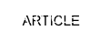 ARTICLE